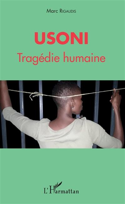 Usoni : tragédie humaine