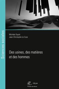 Des usines, des matières et des hommes : la sécurité industrielle dans la chimie