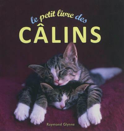 Le petit livre des câlins