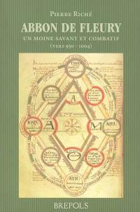 Abbon de Fleury : un moine savant et combatif (vers 950-1004)