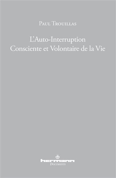 L'auto-interruption consciente et volontaire de la vie