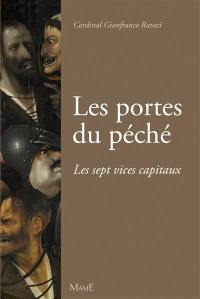 Les portes du péché : les sept vices capitaux