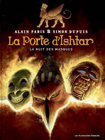 La porte d'Ishtar. Vol. 1. La nuit des masques