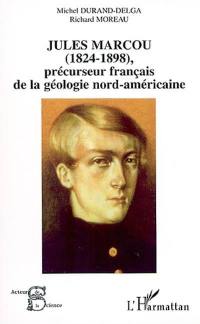 Jules Marcou (1824-1898) : précurseur français de la géologie nord-américaine