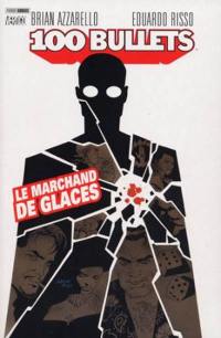 100 bullets. Vol. 2. Le marchand de glaces