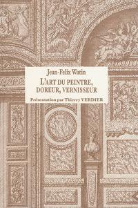 L'art du peintre, doreur, vernisseur