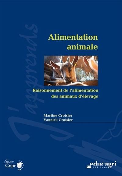 Alimentation animale : raisonnement de l'alimentation des animaux d'élevage