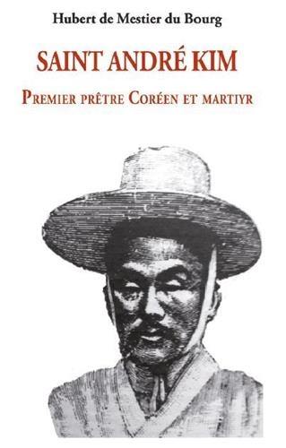 Saint André Kim : premier prêtre coréen et martyr