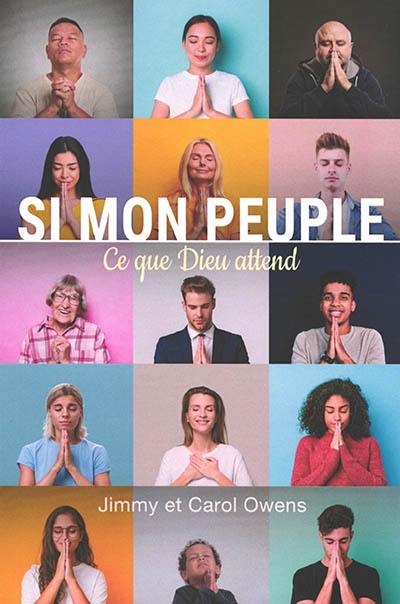 Si mon peuple : ce que Dieu attend : 2 Chroniques 7:14