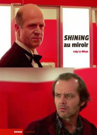 Shining au miroir : surinterprétations