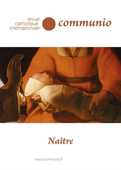 Communio, n° 284. Naître