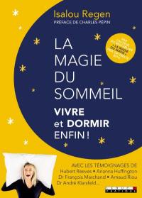 La magie de la nuit : vivre et dormir enfin !