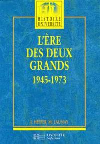 L'ère des deux grands : 1945-1973