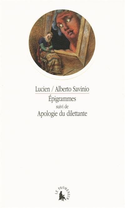 Epigrammes. Apologie du dilettante