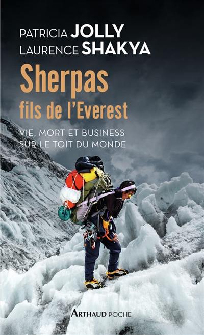 Sherpas, fils de l'Everest : vie, mort et business sur le toit du monde