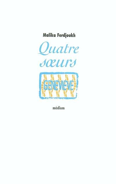 Quatre soeurs. Vol. 4. Geneviève