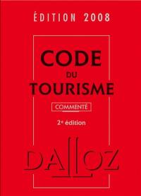 Code du tourisme 2008 : commenté