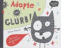 Adopte un Glurb !