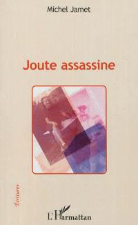 Joute assassine