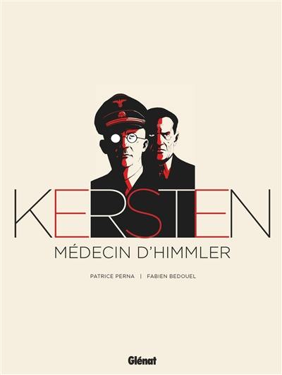 Kersten : médecin d'Himmler : l'intégrale