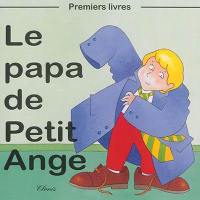 Le papa de Petit Ange