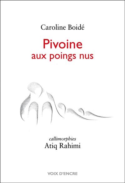 Pivoine aux poings nus