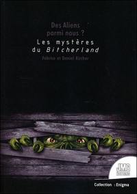 Des aliens parmi nous ? : les mystères du Bitcherland