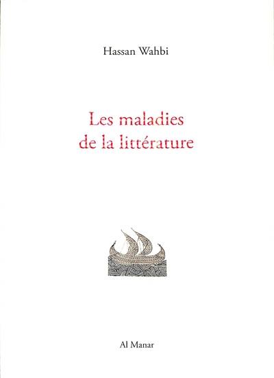 Les maladies de la littérature : rêveries critiques