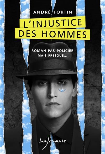 L'injustice des hommes