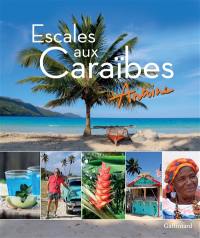 Escales aux Caraïbes