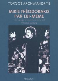 Mikis Theodorakis par lui-même