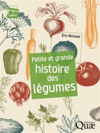 Petite et grande histoire des légumes