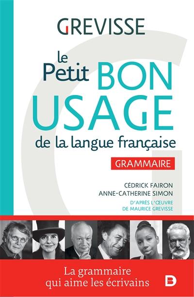 Le petit bon usage de la langue française : grammaire