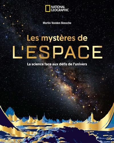 Les mystères de l'espace