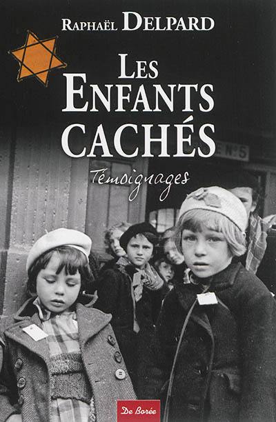 Les enfants cachés : témoignages