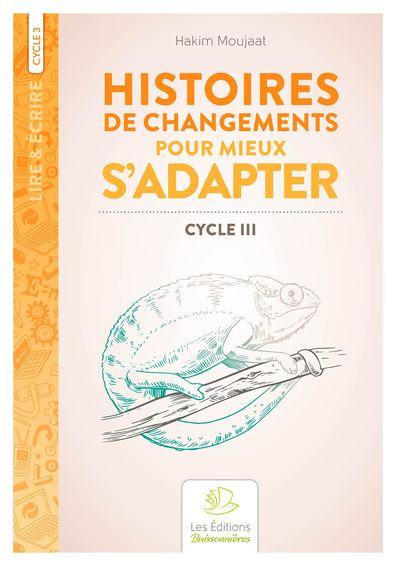 Histoires de changements pour mieux s'adapter : cycle III