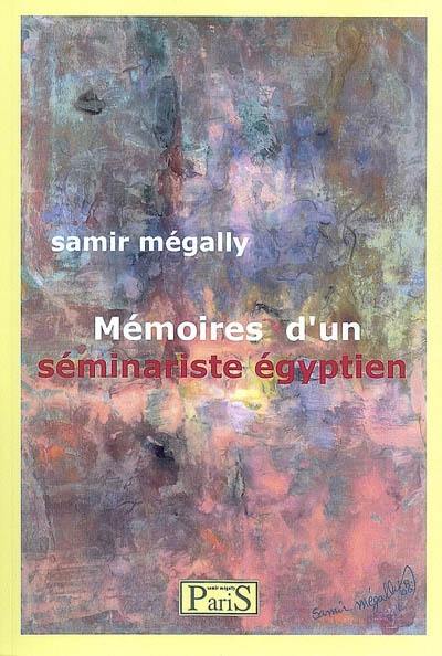 Mémoires d'un séminariste égyptien