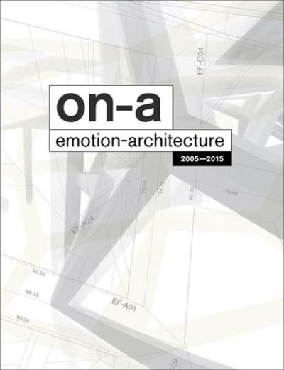 ON-A Emotion Architecture 2005-2015