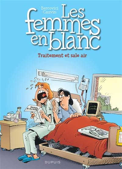 Les femmes en blanc. Vol. 41. Traitement et sale air