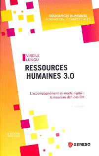 Ressources humaines 3.0 : l'accompagnement en mode digital : le nouveau défi des RH