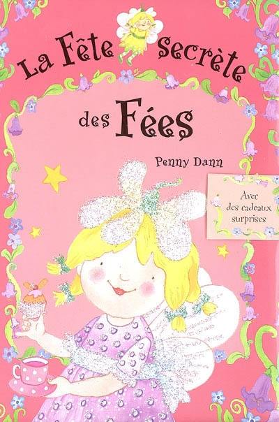 La fête secrète des fées : tout ce qu'il faut savoir pour réussir un anniversaire surprise