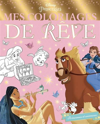 Princesses et animaux : mes coloriages de rêve