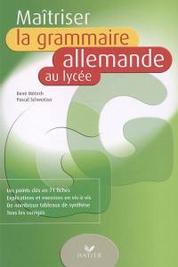 Maîtriser la grammaire allemande au lycée