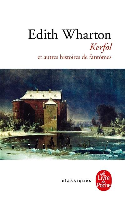 Kerfol : et autres histoires de fantômes