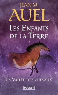 Les enfants de la Terre. Vol. 2. La vallée des chevaux