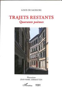 Trajets restants : quarante poèmes