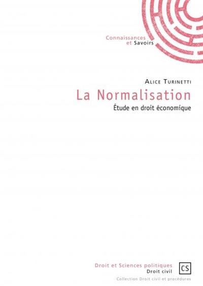 La normalisation : étude en droit économique