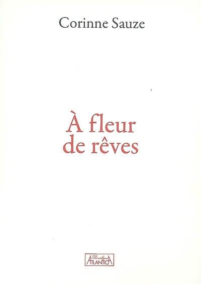 A fleur de rêves