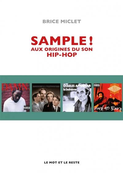 Sample ! : aux origines du son hip-hop