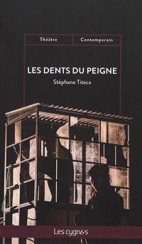 Les dents du peigne